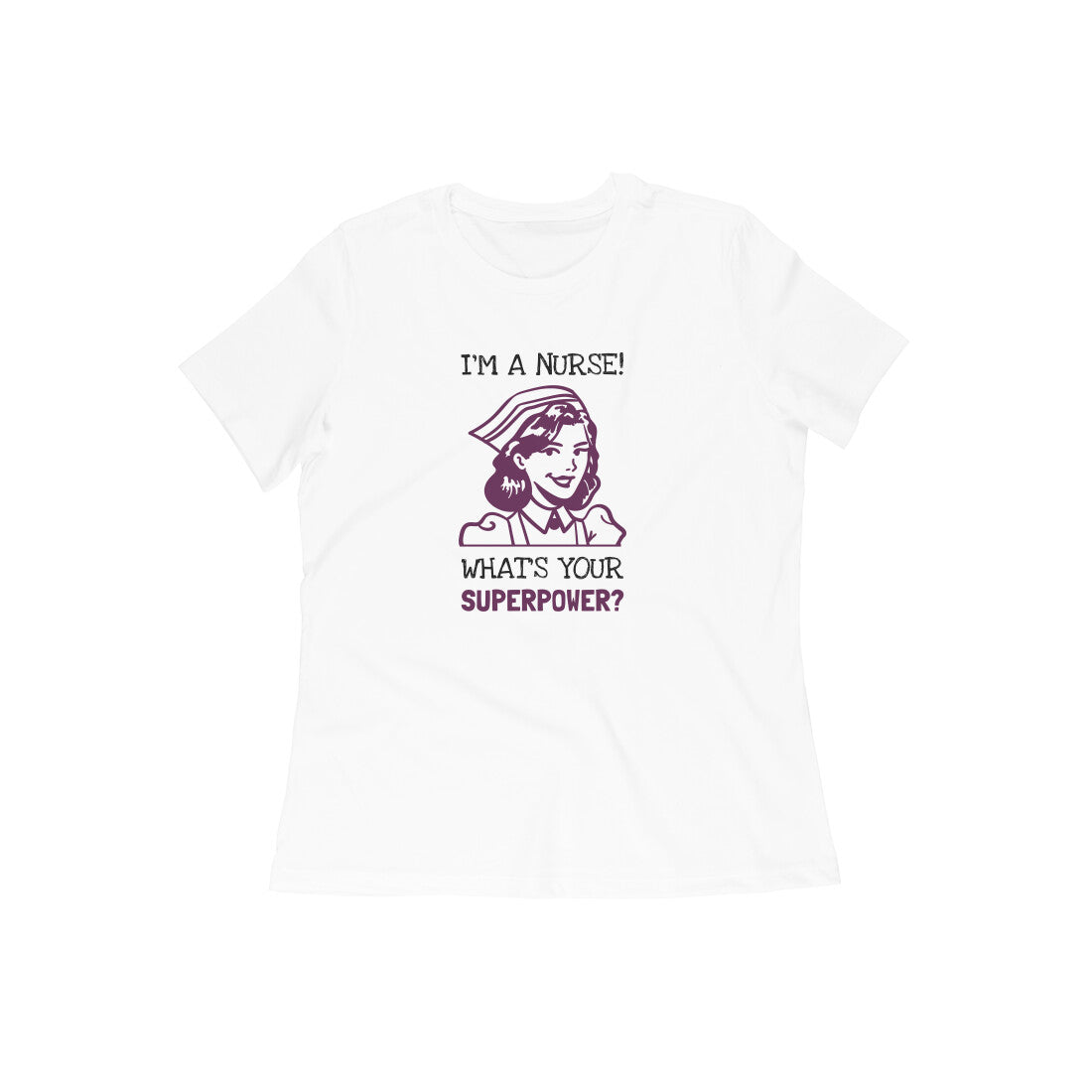 I'M A NURSE CUSTOM DESIGN - Goa Shirts