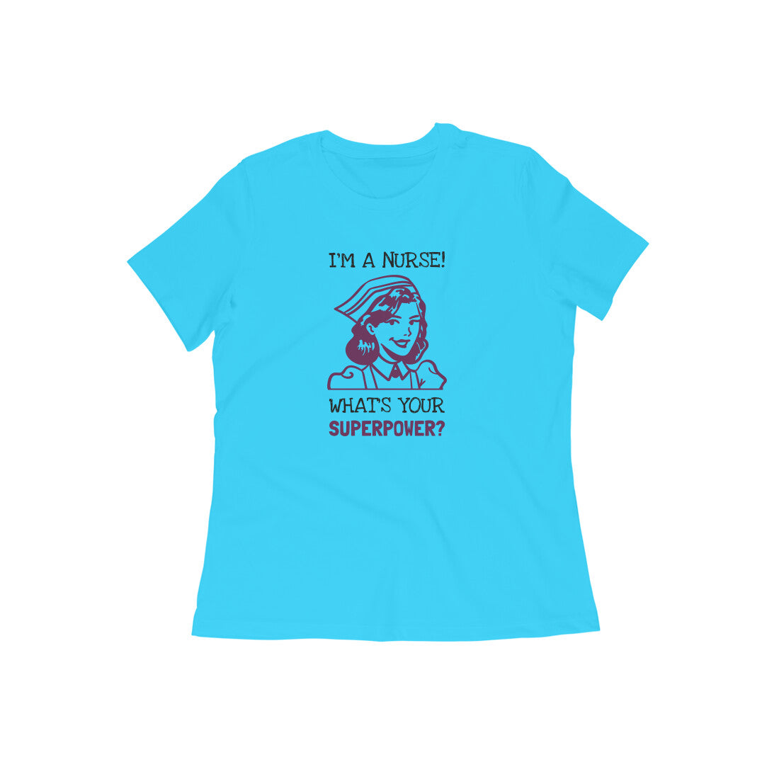I'M A NURSE CUSTOM DESIGN - Goa Shirts