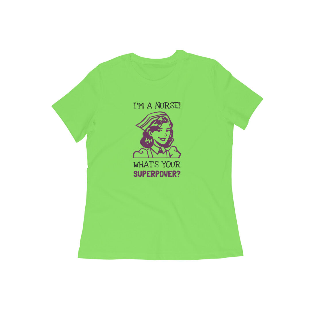 I'M A NURSE CUSTOM DESIGN - Goa Shirts