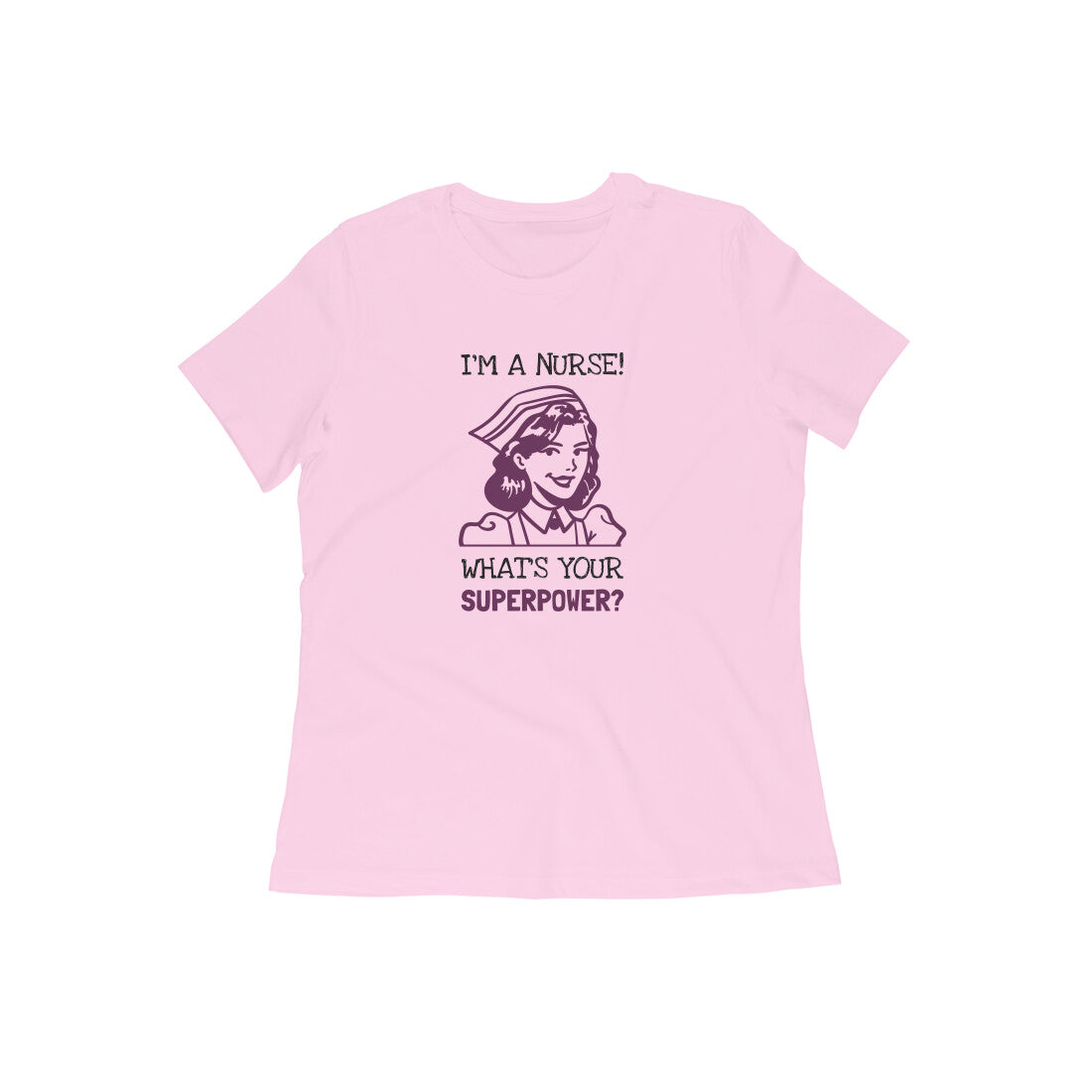 I'M A NURSE CUSTOM DESIGN - Goa Shirts