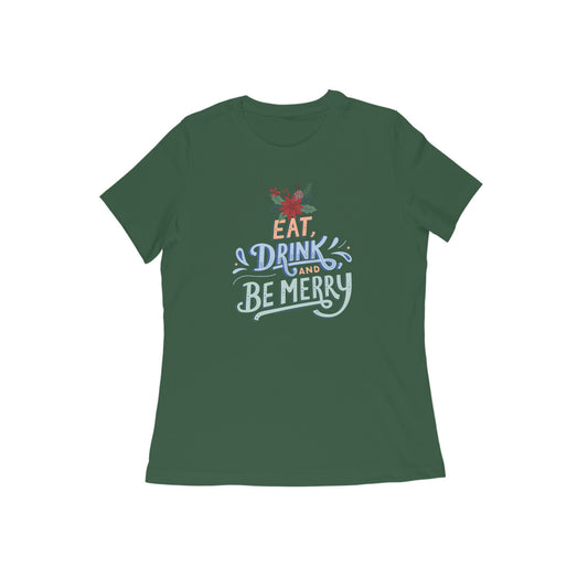 EAT DRINK BE MERRY WOMEN'S CHRISTMAS COLLECTION