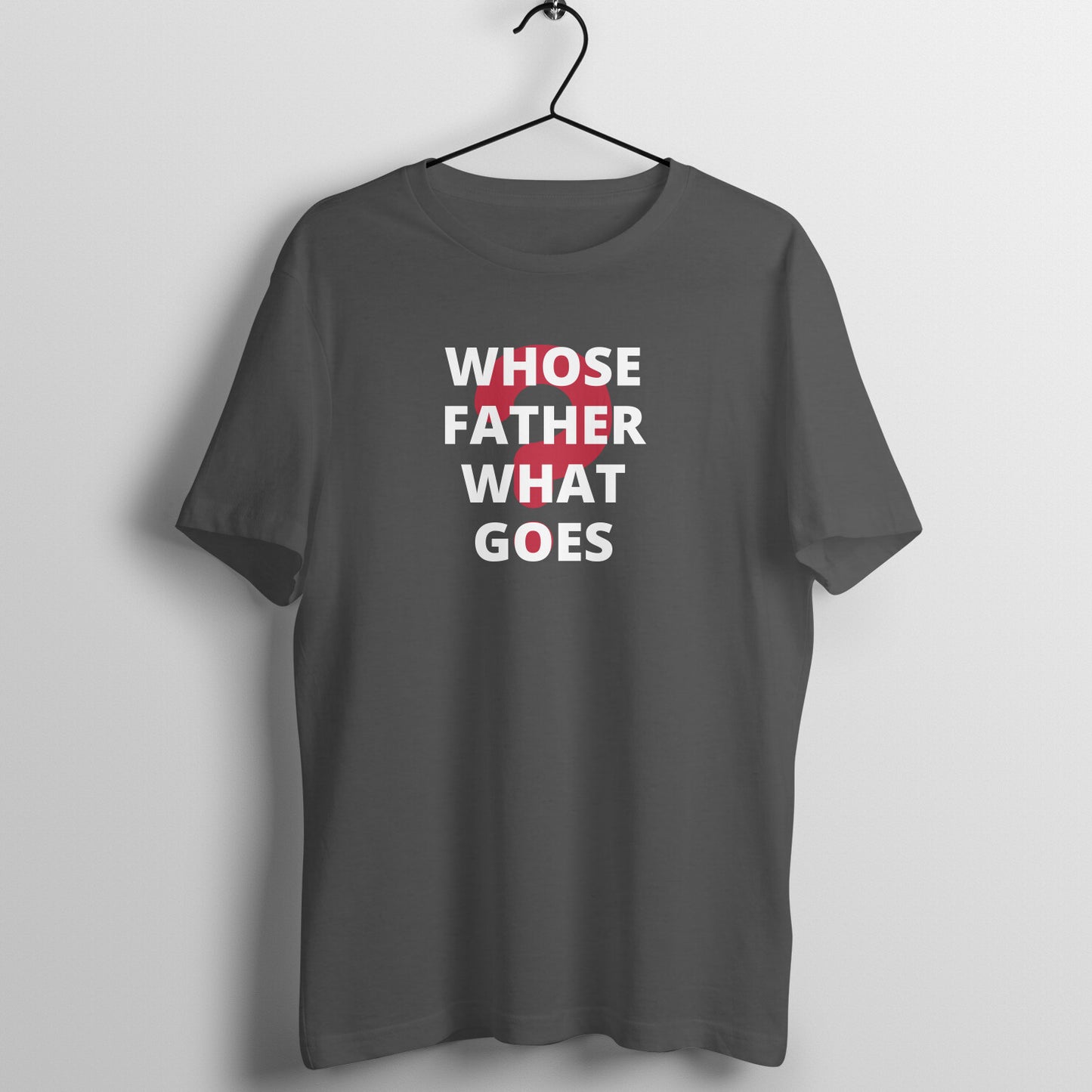 WHOSE FATHER WHAT GOES MEN'S COLLECTION GENT